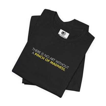 Pinch Of Madness T-Shirt